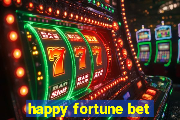 happy fortune bet